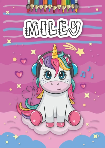 Independently Published Miley: Personalized Coloring Book For Miley | Theme: Unicorn | Birthday Gift For Girl, Daughter ... | Ages: 4-8 | 25 Unicorn Designs With Name Miley, Large Size A4 (Ca. 8.5 X ürün görseli 1
