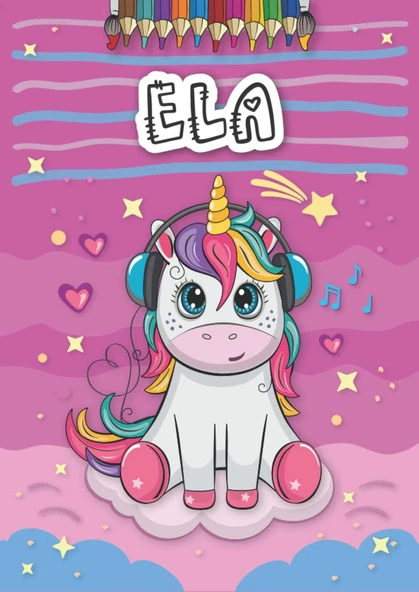 Independently Published Ela: Personalized Coloring Book For Ela | Theme: Unicorn | Birthday Gift For Girl, Daughter ... | Ages: 4-8 | 25 Unicorn Designs With Name Ela, Large Size A4 (Ca. 8.5 X 11 Inc ürün görseli 1