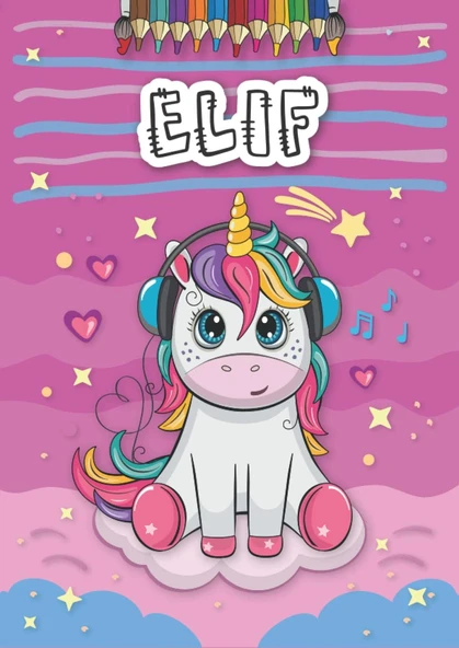 Independently Published Elif: Personalized Coloring Book For Elif | Theme: Unicorn | Birthday Gift For Girl, Daughter ... | Ages: 4-8 | 25 Unicorn Designs With Name Elif, Large Size A4 (Ca. 8.5 X 11 ürün görseli 1