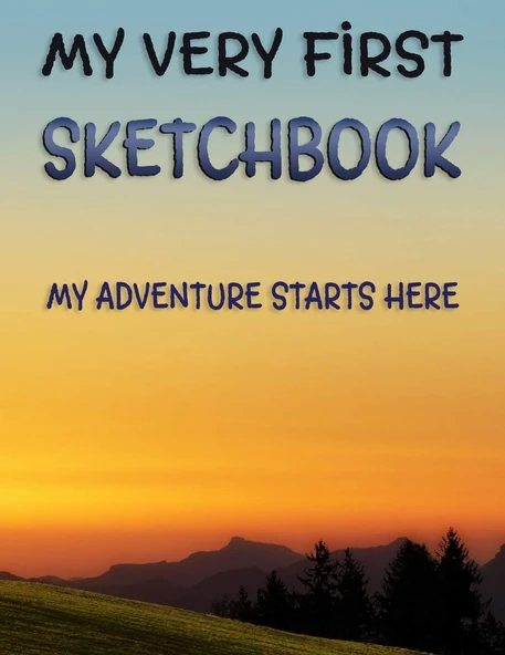Independently Published My Very First Sketchbook: Large Notebook (8.5" X 11") With 120 Pages For Drawing, Doodling And Sketching - (Inspirational Gift For Kids And Adults) (Inspiring Vibe, Band 2) ürün görseli 1