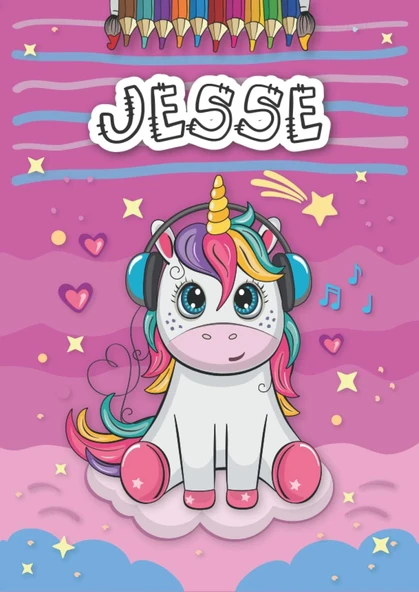 Independently Published Jesse: Personalized Coloring Book For Jesse | Theme: Unicorn | Birthday Gift For Girl, Daughter ... | Ages: 4-8 | 25 Unicorn Designs With Name Jesse, Large Size A4 (Ca. 8.5 X ürün görseli 1