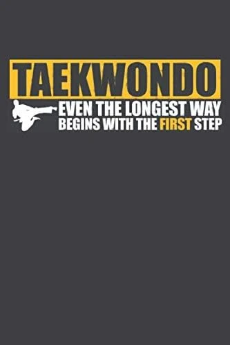 Taekwondo Even The Longest Way Begins With The First Step: Small Blank Sketchbook (6" X 9"), 120 Pages ürün görseli 1