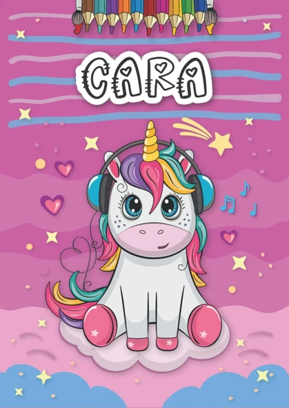 Cara: Personalized Coloring Book For Cara | Theme: Unicorn | Birthday Gift For Girl, Daughter ... | Ages: 4-8 | 25 Unicorn Designs With Name Cara, Large Size A4 (Ca. 8.5 X 11 Inches) ürün görseli 1