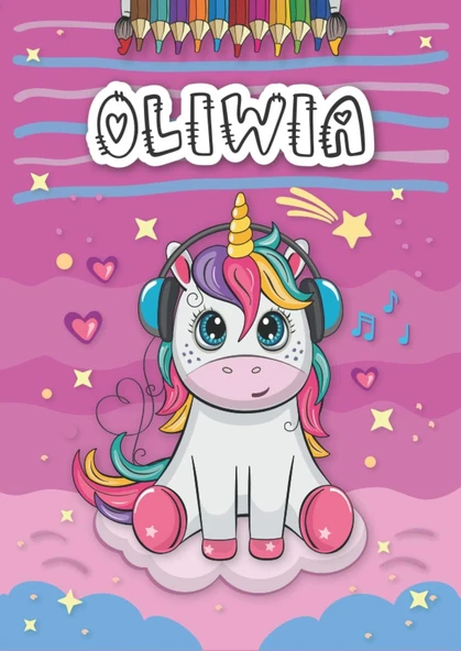 Oliwia: Personalized Coloring Book For Oliwia | Theme: Unicorn | Birthday Gift For Girl, Daughter ... | Ages: 4-8 | 25 Unicorn Designs With Name Oliwia, Large Size A4 (Ca. 8.5 X 11 Inches) ürün görseli 1