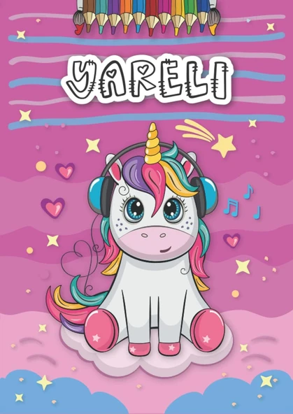 Yareli: Personalized Coloring Book For Yareli | Theme: Unicorn | Birthday Gift For Girl, Daughter ... | Ages: 4-8 | 25 Unicorn Designs With Name Yareli, Large Size A4 (Ca. 8.5 X 11 Inches) ürün görseli 1
