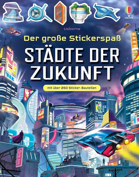 Der Große Stickerspaß: Städte Der Zukunft: Mit Über 260 Sticker-Bauteilen Für Fiktive, Futuristischen Städte Auf Dem Mars Oder Unter Dem Meer – Stickerheft Ab 5 Jahren ürün görseli 1