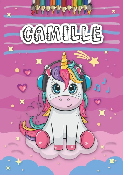 Camille: Personalized Coloring Book For Camille | Theme: Unicorn | Birthday Gift For Girl, Daughter ... | Ages: 4-8 | 25 Unicorn Designs With Name Camille, Large Size A4 (Ca. 8.5 X 11 Inches) ürün görseli 1