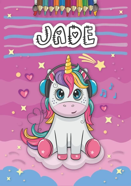Jade: Personalized Coloring Book For Jade | Theme: Unicorn | Birthday Gift For Girl, Daughter ... | Ages: 4-8 | 25 Unicorn Designs With Name Jade, Large Size A4 (Ca. 8.5 X 11 Inches) ürün görseli 1