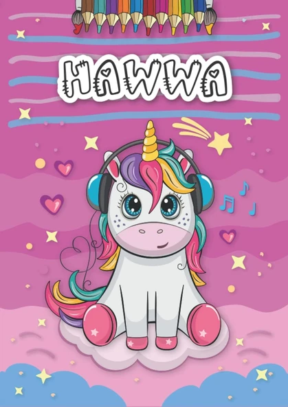 Independently Published Hawwa: Personalized Coloring Book For Hawwa | Theme: Unicorn | Birthday Gift For Girl, Daughter ... | Ages: 4-8 | 25 Unicorn Designs With Name Hawwa, Large Size A4 (Ca. 8.5 X ürün görseli 1
