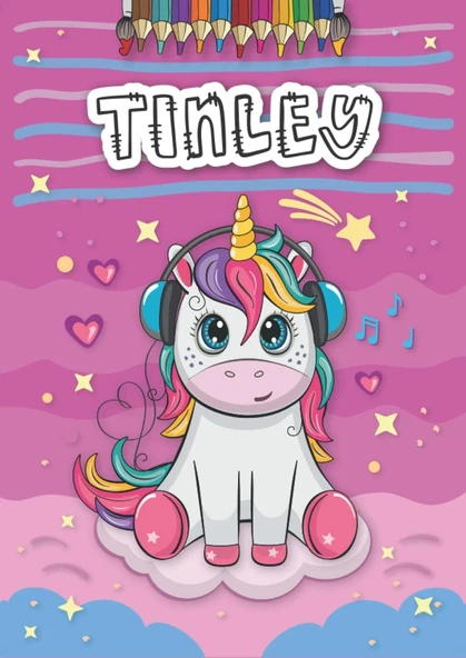 Tinley: Personalized Coloring Book For Tinley | Theme: Unicorn | Birthday Gift For Girl, Daughter ... | Ages: 4-8 | 25 Unicorn Designs With Name Tinley, Large Size A4 (Ca. 8.5 X 11 Inches) ürün görseli 1