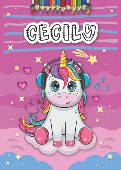 Cecily: Personalized Coloring Book For Cecily | Theme: Unicorn | Birthday Gift For Girl, Daughter ... | Ages: 4-8 | 25 Unicorn Designs With Name Cecily, Large Size A4 (Ca. 8.5 X 11 Inches) ürün görseli 1