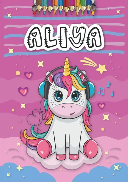 Independently Published Aliya: Livre De Coloriage Personnalisé Pour Aliya | Licorne | Cadeau D'Anniversaire Pour Fille ... | 4 À 8 Ans | 25 Motifs De Licorne Avec Le Prénom Aliya, Grand Format A4 (21 ürün görseli 1