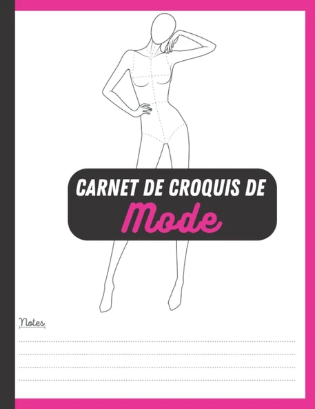 Independently Published Carnet De Croquis De Mode: 100 Figures De Silhouettes De Mannequins Pour Dessiner Les Vêtements,Idéal Pour Les Créateurs De Mode Professionnels Ou Amateurs (French Edition) ürün görseli 1