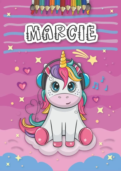 Marcie: Personalized Coloring Book For Marcie | Theme: Unicorn | Birthday Gift For Girl, Daughter ... | Ages: 4-8 | 25 Unicorn Designs With Name Marcie, Large Size A4 (Ca. 8.5 X 11 Inches) ürün görseli 1