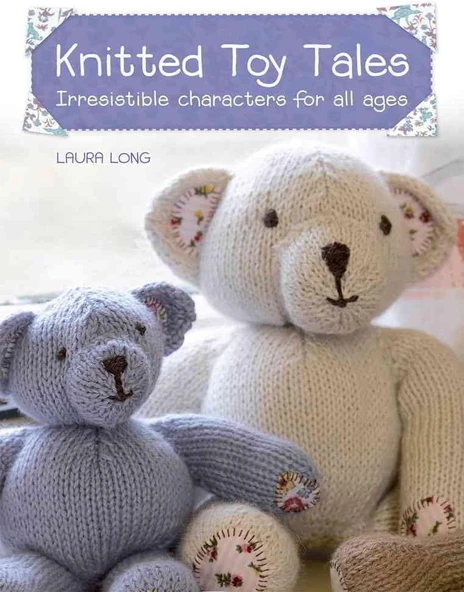 Knitted Toy Tales: Irresistible Characters For All Ages ürün görseli 1