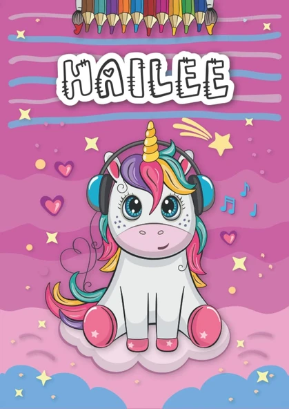 Hailee: Personalized Coloring Book For Hailee | Theme: Unicorn | Birthday Gift For Girl, Daughter ... | Ages: 4-8 | 25 Unicorn Designs With Name Hailee, Large Size A4 (Ca. 8.5 X 11 Inches) ürün görseli 1