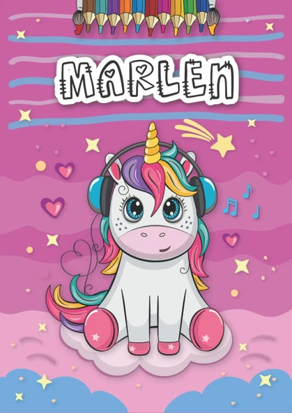 Independently Published Marlen: Personalized Coloring Book For Marlen | Theme: Unicorn | Birthday Gift For Girl, Daughter ... | Ages: 4-8 | 25 Unicorn Designs With Name Marlen, Large Size A4 (Ca. 8.5 ürün görseli 1