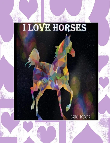 I Love Horses Sketchbook: Gift For Horse Lover Large 8.5 X 11 Pages With Horseshoe Motif For Sketching, Drawing, Doodling And Dreaming ürün görseli 1
