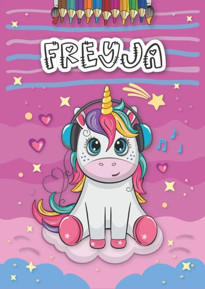 Independently Published Freyja: Personalized Coloring Book For Freyja | Theme: Unicorn | Birthday Gift For Girl, Daughter ... | Ages: 4-8 | 25 Unicorn Designs With Name Freyja, Large Size A4 (Ca. 8.5 ürün görseli 1
