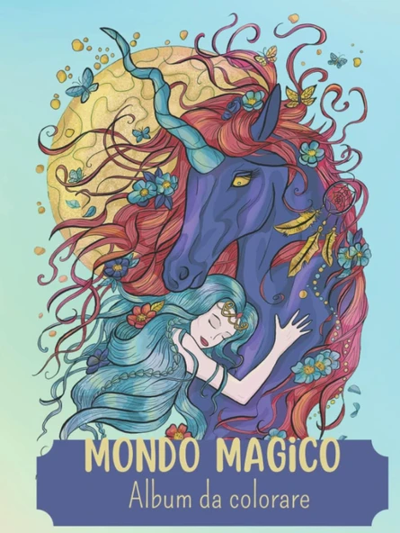 ? Mondo Magico Album Da Colorare ?: Copertina Rigida - 40 Bellissimi Disegni Di Unicorni, Fate E Decorazioni In Stile Mandala ? Fantasia, Relax E Creatività - Nero ürün görseli 1