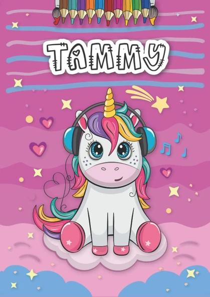 Independently Published Tammy: Personalized Coloring Book For Tammy | Theme: Unicorn | Birthday Gift For Girl, Daughter ... | Ages: 4-8 | 25 Unicorn Designs With Name Tammy, Large Size A4 (Ca. 8.5 X ürün görseli 1