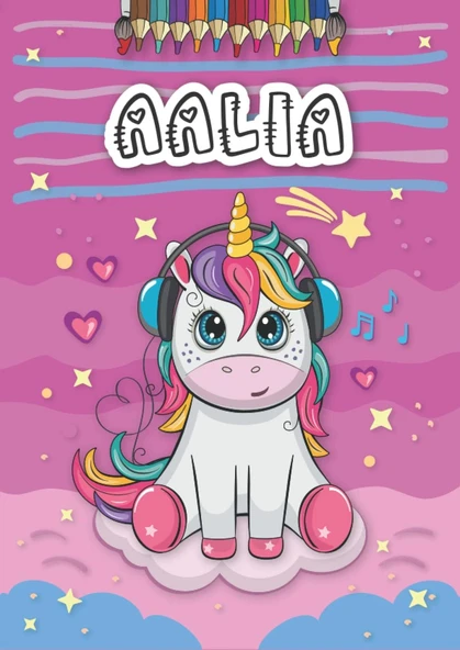 Independently Published Aalia: Personalized Coloring Book For Aalia | Theme: Unicorn | Birthday Gift For Girl, Daughter ... | Ages: 4-8 | 25 Unicorn Designs With Name Aalia, Large Size A4 (Ca. 8.5 X ürün görseli 1