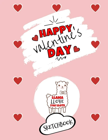 Happy Valentine'S Day| Llama Llove You Llots | Sketchbook | Cute Gift Ideas For Him Or Her: Funny Gift For Boyfriend Or Husband | Girlfriend Or Wife ... | Anniversary | Reasons I Love You Gifts ürün görseli 1