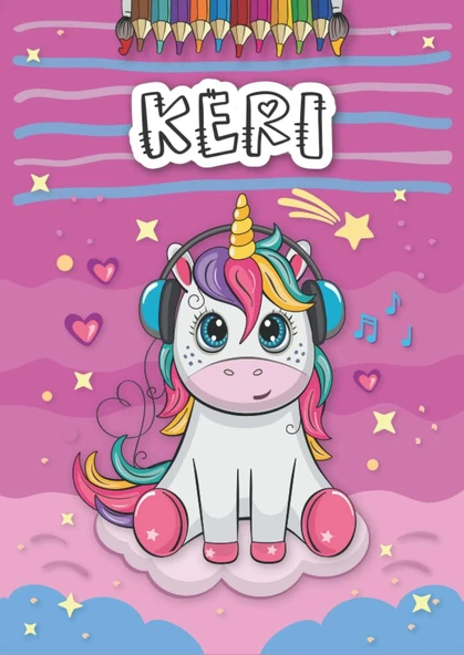 Independently Published Keri: Personalized Coloring Book For Keri | Theme: Unicorn | Birthday Gift For Girl, Daughter ... | Ages: 4-8 | 25 Unicorn Designs With Name Keri, Large Size A4 (Ca. 8.5 X 11 ürün görseli 1