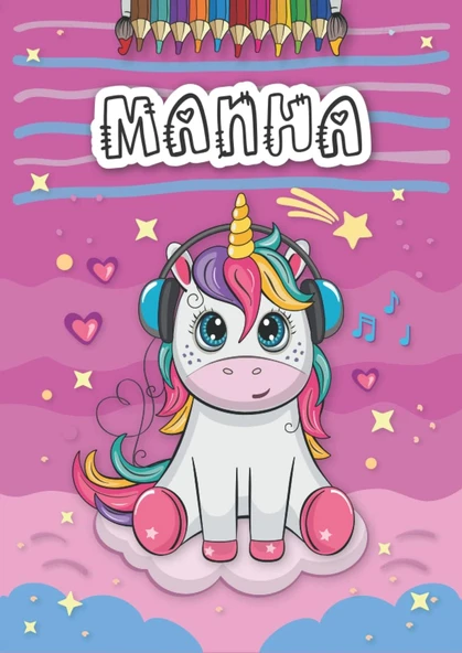 Manha: Personalized Coloring Book For Manha | Theme: Unicorn | Birthday Gift For Girl, Daughter ... | Ages: 4-8 | 25 Unicorn Designs With Name Manha, Large Size A4 (Ca. 8.5 X 11 Inches) ürün görseli 1