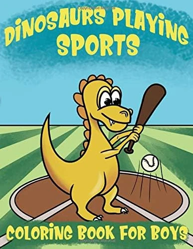 Dinosaurs Playing Sports Coloring Book For Boys: Dinosaur Coloring Book For Kids Ages 4-8 Gift For Boys ürün görseli 1