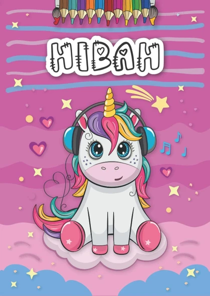 Independently Published Hibah: Personalized Coloring Book For Hibah | Theme: Unicorn | Birthday Gift For Girl, Daughter ... | Ages: 4-8 | 25 Unicorn Designs With Name Hibah, Large Size A4 (Ca. 8.5 X ürün görseli 1