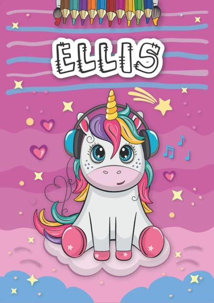 Independently Published Ellis: Personalized Coloring Book For Ellis | Theme: Unicorn | Birthday Gift For Girl, Daughter ... | Ages: 4-8 | 25 Unicorn Designs With Name Ellis, Large Size A4 (Ca. 8.5 X ürün görseli 1