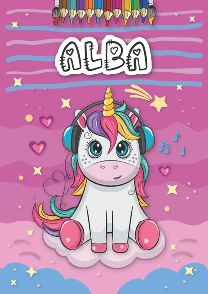 Alba: Personalized Coloring Book For Alba | Theme: Unicorn | Birthday Gift For Girl, Daughter ... | Ages: 4-8 | 25 Unicorn Designs With Name Alba, Large Size A4 (Ca. 8.5 X 11 Inches) ürün görseli 1