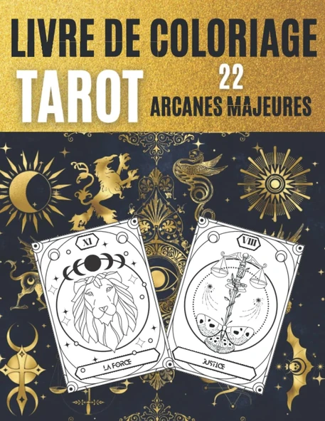 Independently Published Livre De Coloriage Tarot 22 Arcanes Majeures: Cahier De Coloriage Adulte D'Arts Divinatoires Carte Tarot De Marseille (French Edition) ürün görseli 1