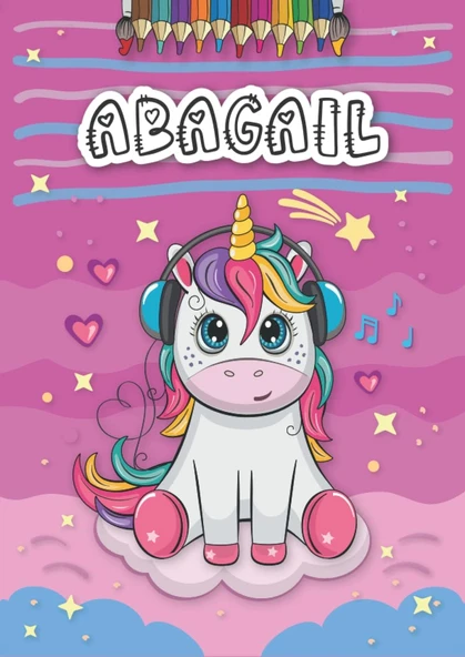 Abagail: Personalized Coloring Book For Abagail | Theme: Unicorn | Birthday Gift For Girl, Daughter ... | Ages: 4-8 | 25 Unicorn Designs With Name Abagail, Large Size A4 (Ca. 8.5 X 11 Inches) ürün görseli 1