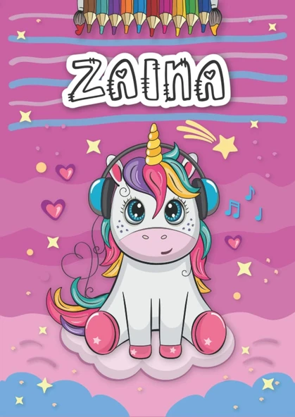 Independently Published Zaina: Personalized Coloring Book For Zaina | Theme: Unicorn | Birthday Gift For Girl, Daughter ... | Ages: 4-8 | 25 Unicorn Designs With Name Zaina, Large Size A4 (Ca. 8.5 X ürün görseli 1