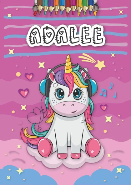Adalee: Personalized Coloring Book For Adalee | Theme: Unicorn | Birthday Gift For Girl, Daughter ... | Ages: 4-8 | 25 Unicorn Designs With Name Adalee, Large Size A4 (Ca. 8.5 X 11 Inches) ürün görseli 1
