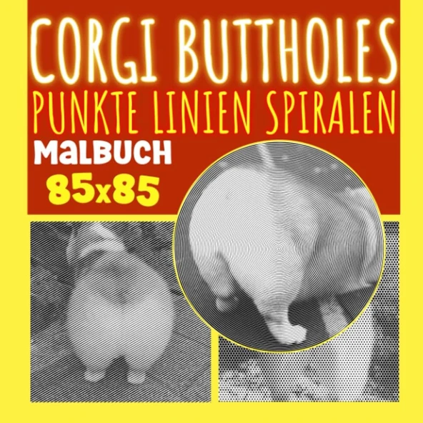 Independently Published Corgi Buttholes Punkte Linien Spiralen Malbuch: Enthält 30 Lustige Bilder Zum Ausmalen Und Spaß Haben | Gag Geschenke | White Elephant Geschenke | ... | Weihnachtsgeschenke (G ürün görseli 1