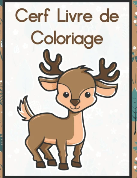 Cerf Livre De Coloriage: Livre De Coloriage De Cerf Pour Enfants Et Adultes, Cadeau Pour Les Hommes, Femmes, Filles Et Les Garçons, Livre De Coloriage Pour ... Beau Livre De Coloriage. ürün görseli 1