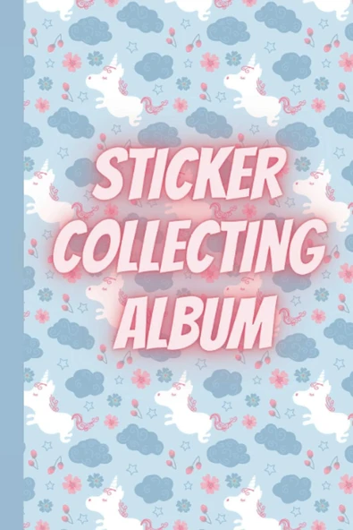 Sticker Collecting Album (Cute Unicorn Theme): Sticker Album For Collecting Stickers|Sticker Books For Adults Blank|Kids Sticker Activity Books Ages ... Books Reusable|Kids Sticker Album ürün görseli 1