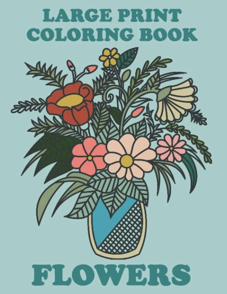 Independently Published Senior Coloring Book Flowers, Large Print Coloring Book Flowers ürün görseli 1