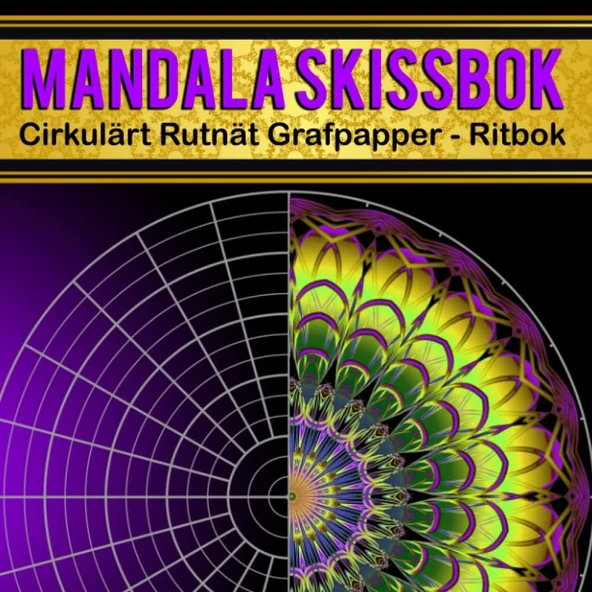 Independently Published Mandala Skissbok: Cirkulärt Rutnät Grafpapper | Ritbok För Att Skapa Mandalas, Polära Koordinater, Cirkulära Logotyper Eller Geocentriska Mönster ... Mandalas | Ante ürün görseli 1