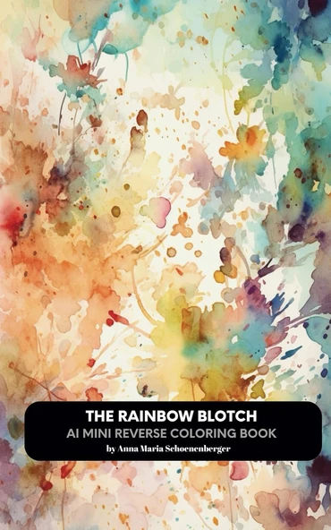 Independently Published Rainbow Blotch - Ai Mini Reverse Coloring Book ürün görseli 1