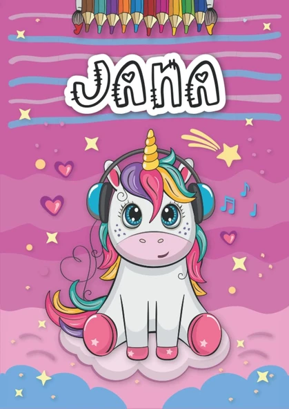 Jana: Livre De Coloriage Personnalisé Pour Jana | Licorne | Cadeau D'Anniversaire Pour Fille ... | 4 À 8 Ans | 25 Motifs De Licorne Avec Le Prénom Jana, Grand Format A4 (21 X 29.7 Cm) ürün görseli 1