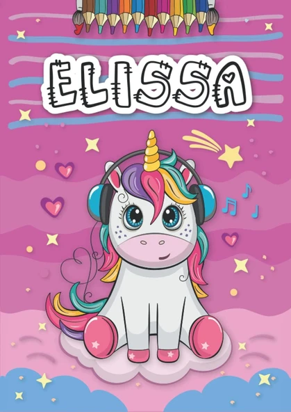 Independently Published Elissa: Livre De Coloriage Personnalisé Pour Elissa | Licorne | Cadeau D'Anniversaire Pour Fille ... | 4 À 8 Ans | 25 Motifs De Licorne Avec Le Prénom Elissa, Grand Format A4 ürün görseli 1
