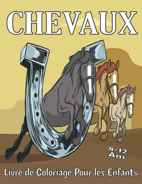 Independently Published Chevaux Livre De Coloriage Pour Les Enfants 8-12 Ans: 42 Dessins À Colorier, Excellent Cadeau Pour Faire Plaisir | Laissez S'Exprimer La Créativité De Votre Enfant (French Edi ürün görseli 1