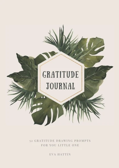 Independently Published Leaves Gratitude Drawing Journal For Children Aged 3-7 Year: 52 Mindful, Gratitude Drawing Prompts Designed For Children In The Prewriting To ... (Kid'S Drawing Prompt Gratitu ürün görseli 1