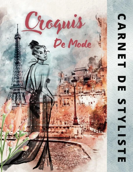 Independently Published Carnet De Styliste Croquis De Mode: Cahier De Dessin Idéal Pour Les Créateurs Et Stylistes De Mode, Cadeau Parfait Pour Les Professionnels Ou Les Amateurs Dessin De Mode ürün görseli 1