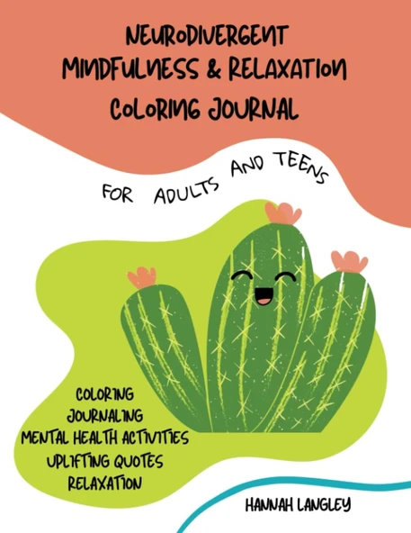 Independently Published Neurodivergent Mindfulness And Relaxation Coloring Journal: For Adults And Teens ürün görseli 1