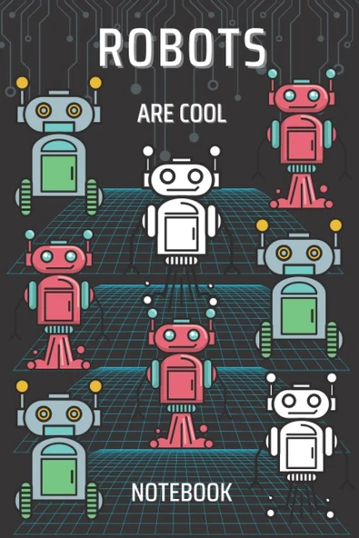 Independently Published Robots Are Cool: Sketch And Drawing Book For Kids, 120 Blank Pages To Doodle And Colour As Much As You Like, 6" 9" In Size Perfect For School Or Travelling ürün görseli 1